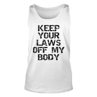 Keep Your Laws Off My Body 226 Shirt Unisex Tank Top | Favorety AU