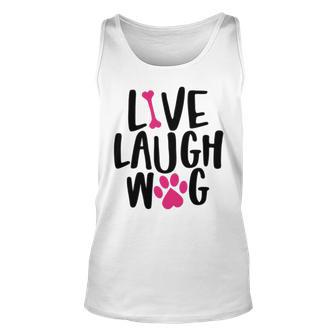 Live Laugh Bark 9 Trending Shirt Unisex Tank Top | Favorety UK