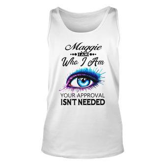 Maggie Name Gift Maggie I Am Who I Am Unisex Tank Top - Seseable