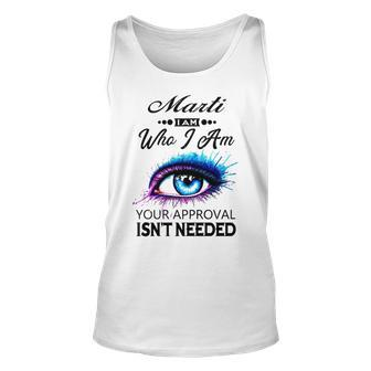 Marti Name Gift Marti I Am Who I Am Unisex Tank Top - Seseable