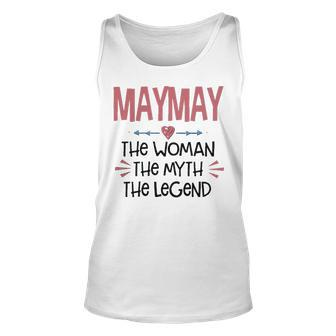 Maymay Grandma Gift Maymay The Woman The Myth The Legend Unisex Tank Top - Seseable