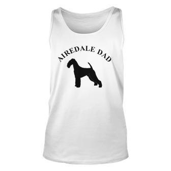 Mens Airedale Dad Airedale Terrier Owner Gift Unisex Tank Top | Mazezy