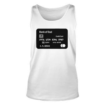 Mens Funny Bank Of Dad Credit Card Im Broke Unisex Tank Top | Mazezy