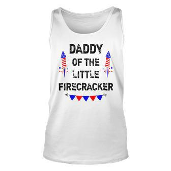 Mens Mens 4Th Of July Dad Daddy Of The Little Firecracker Gifts Unisex Tank Top - Seseable