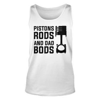 Mens Pistons Rods And Dad Bods Unisex Tank Top - Seseable