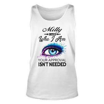 Milly Name Gift Milly I Am Who I Am Unisex Tank Top - Seseable