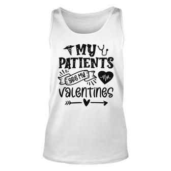 My Patients Are My Valentines 140 Trending Shirt Unisex Tank Top | Favorety