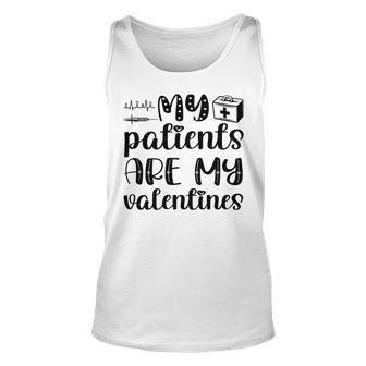 My Patients Are My Valentines 141 Trending Shirt Unisex Tank Top | Favorety