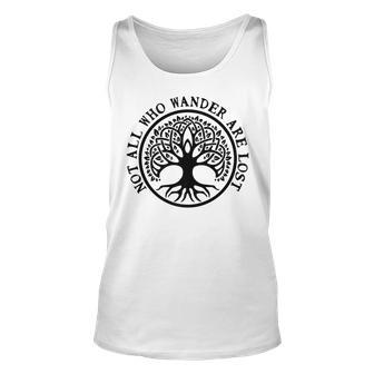 Not All Who Wander Are Lost Celtic Viking Cool Unisex Tank Top - Seseable