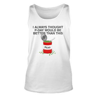 P-Day Funny Lds Missionary Pun Canned Peas P Day Unisex Tank Top | Mazezy