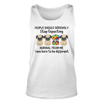 People Should Seriously Stop Expecting Shirt Pug Lovers Autism Awareness Month Shirts Unisex Tank Top | Favorety
