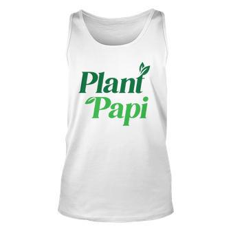 Plant Papi Dad Fathers Day Plants Lover Unisex Tank Top | Mazezy