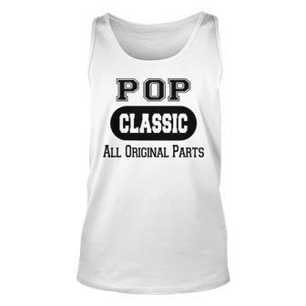 Pop Grandpa Gift Classic All Original Parts Pop V2 Unisex Tank Top - Seseable