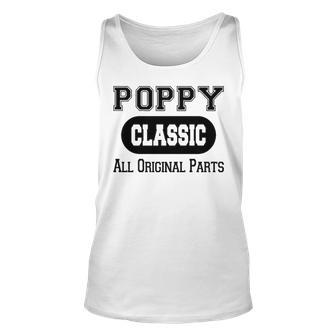 Poppy Grandpa Gift Classic All Original Parts Poppy Unisex Tank Top - Seseable