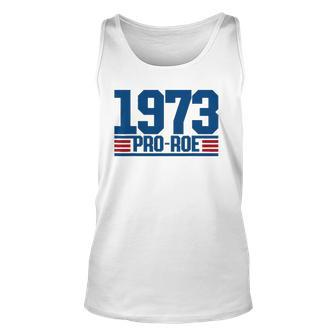 Pro 1973 Roe Pro Choice 1973 Womens Rights Feminism Protect Unisex Tank Top | Mazezy