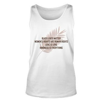 Pro Choice Bumper Womenss Rights Are Human Rights Black Lives Matter Love Is Love Kindness Is Everything Quote Unisex Tank Top - Monsterry