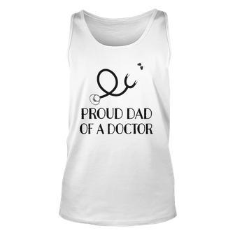 Proud Dad Of A Doctor Medical Stethoscope Unisex Tank Top | Mazezy