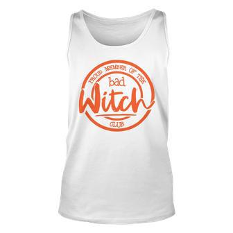 Proud Member Of The Bad Witch Club Circle Basic Unisex Tank Top | Favorety CA