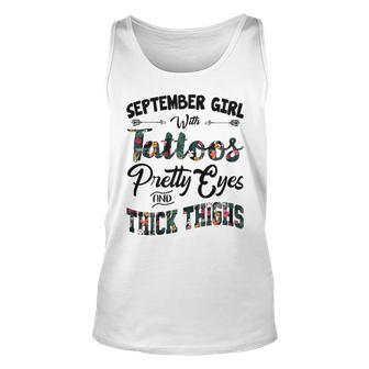 September Girl Gift September Girl With Tattoos Pretty Eyes And Thick Thighs Unisex Tank Top - Seseable