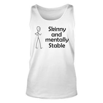 Skinny And Mentally Stable Unisex Tank Top | Favorety DE