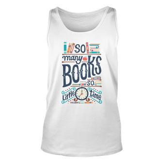 So Many Books So Little Time 230 Trending Shirt Unisex Tank Top | Favorety UK