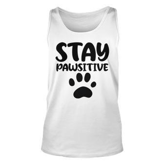 Stay Pawsitive 96 Trending Shirt Unisex Tank Top | Favorety CA