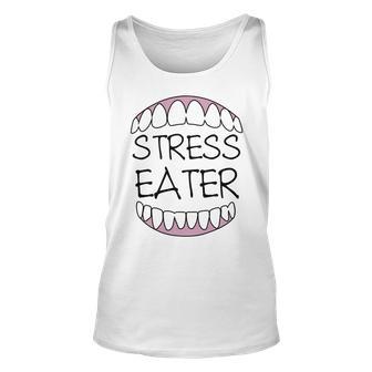 Stress Eater 57 Trending Shirt Unisex Tank Top | Favorety DE