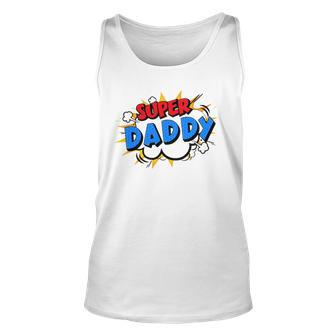 Super Daddy Cartoon Bubble Retro Comic Style Unisex Tank Top | Mazezy