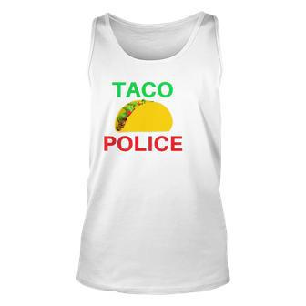 Taco Police Police Officer Taco Lover Gift Unisex Tank Top | Mazezy