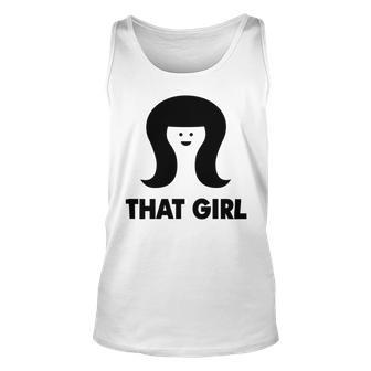 That Girl Unisex Tank Top | Favorety