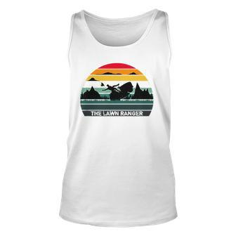 The Lawn Ranger Rides Again Funny Dad Joke Fathers Day Tee Unisex Tank Top | Mazezy