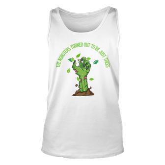 The Monsters Turned Out To Be Just Trees Hand Monster Unisex Tank Top | Favorety AU