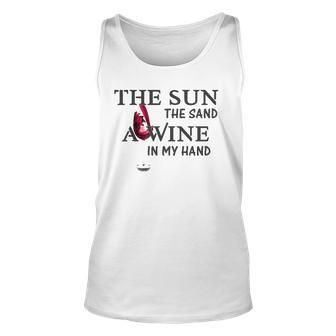 The Sun The Sand A Wine In My Hand Unisex Tank Top | Mazezy