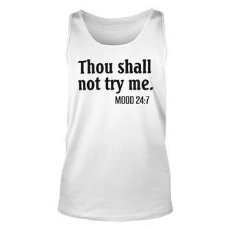 Thou Shall Not Try Me Mood Unisex Tank Top | Favorety