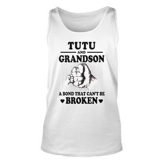 Tutu Grandpa Gift Tutu And Grandson A Bond That Cant Be Broken Unisex Tank Top - Seseable