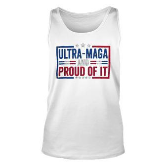 Ultra Maga And Proud Of It A Ultra Maga And Proud Of It V4 Unisex Tank Top | Favorety