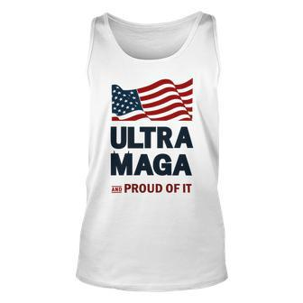 Ultra Maga And Proud Of It Tshirt Proud Ultra Maga Make America Great Again America Tshirt United State Of America Unisex Tank Top - Monsterry UK