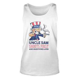 Uncle Sam Shoots First Asks Questions Later 4Th Of July Unisex Tank Top | Mazezy