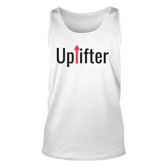 Uplifter Be Positive Raise Vibrations Around You Unisex Tank Top | Mazezy