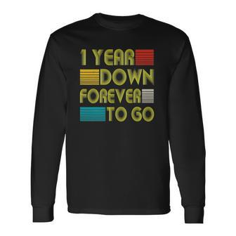 1 Year Down Forever To Go 1St Wedding Anniversary Long Sleeve T-Shirt T-Shirt | Mazezy
