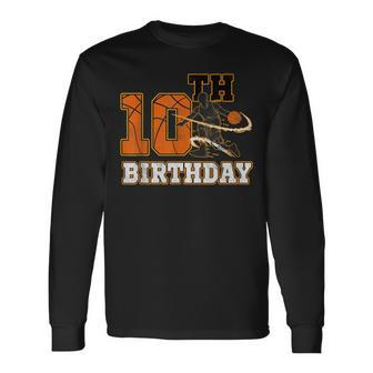 10Th Birthday Basketball Boys Men Sport Lovers Long Sleeve T-Shirt - Seseable