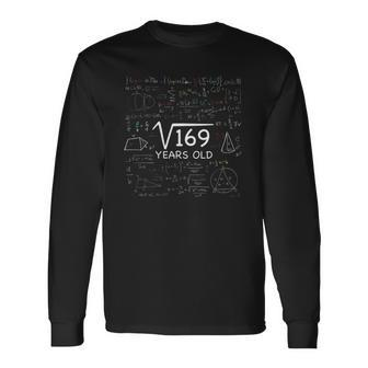 13Th Math Birthday 13 Years Old Square Root Of 169 Bday Long Sleeve T-Shirt T-Shirt | Mazezy