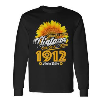 1912 Birthday Woman 1912 One Of A Kind Limited Edition Long Sleeve T-Shirt - Seseable