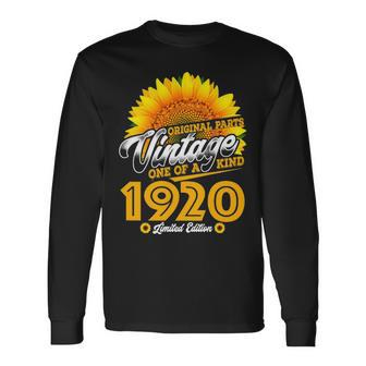 1920 Birthday Woman 1920 One Of A Kind Limited Edition Long Sleeve T-Shirt - Seseable