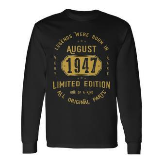 1947 August Birthday 1947 August Limited Edition Long Sleeve T-Shirt - Seseable