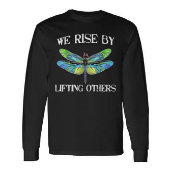 We Rise By Lifting Others   V2 Unisex Long Sleeve