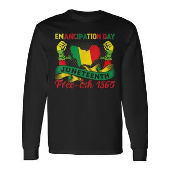 Free-Ish Since 1865 Juneteenth Emancipation Day Black Pride   Unisex Long Sleeve