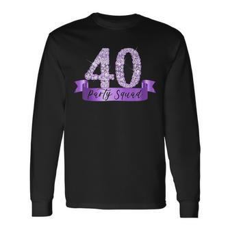 40Th Birthday Party Squad I Purple Group Photo Decor Outfit Long Sleeve T-Shirt - Seseable
