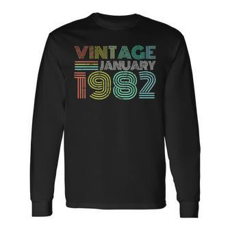 40Th Birthday Vintage January 1982 Forty Years Old Long Sleeve T-Shirt - Seseable