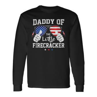 4Th Of July Fireworks Daddy Of The Little Firecracker Long Sleeve T-Shirt - Seseable